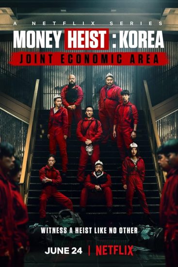 مسلسل Money Heist: Korea - Joint Economic Area مترجم