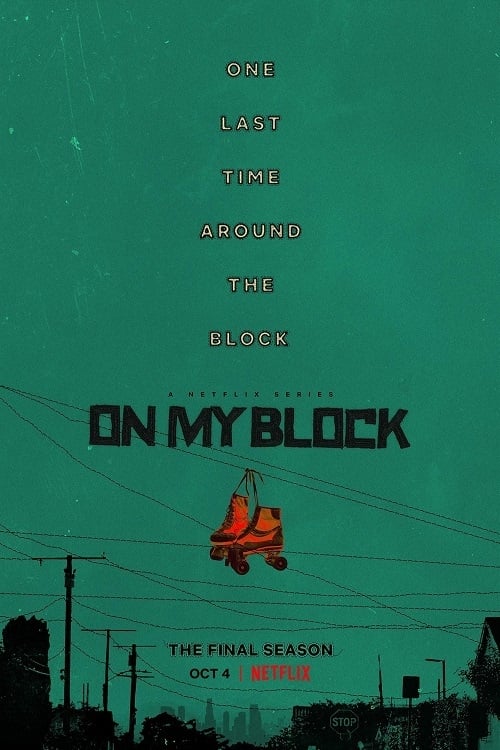 مسلسل On My Block الموسم الرابع مترجم