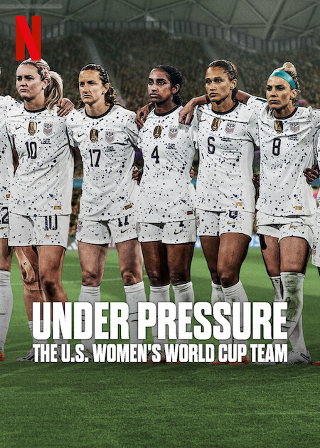 مسلسل Under Pressure: The U.S. Women's World Cup Team مترجم