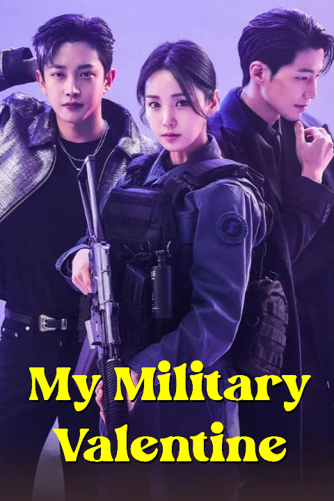مسلسل My Military Valentine الموسم الاول مترجم