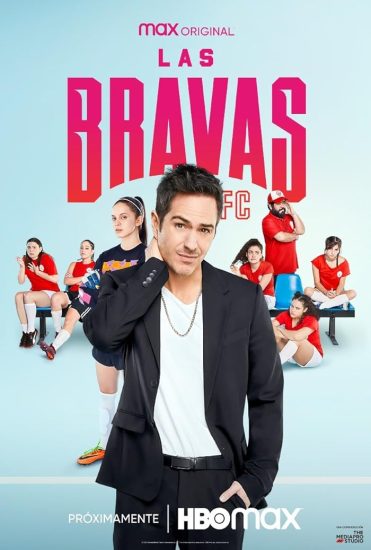 مسلسل Las Bravas F.C الموسم الاول الحلقة 8 والاخيرة مترجمة
