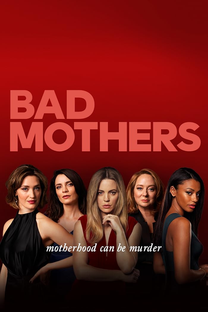 مسلسل Bad Mothers الموسم الاول مترجم
