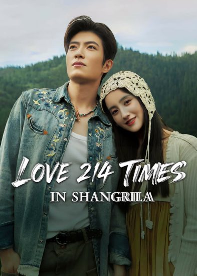 مسلسل Love 214 Times in Shangrila الموسم الاول مترجم