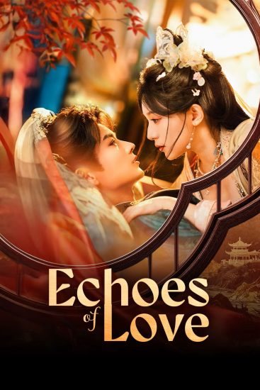 مسلسل Echoes of Love الموسم الاول مترجم