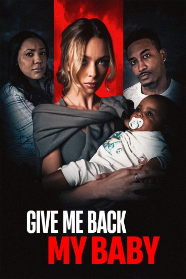 فيلم Give Me Back My Baby 2026 مترجم اون لاين