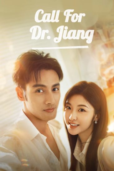 مسلسل Call for Dr. Jiang مترجم